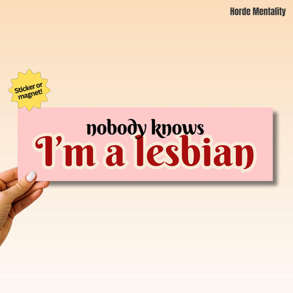 Nobody Knows I'm a Lesbian